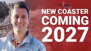 New For 2027 At Six Flags Great Adventure REVEALED?!