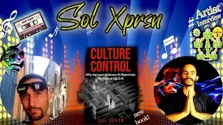 Musings With Musicians 1 | Sol Xprsn - Emcee, Author, Holistic Coach | Music & Culture Control