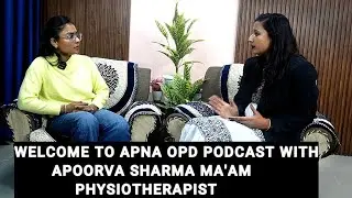 MOVE BETTER, LIVE BETTER -- PHYSIO TALKS WITH DR APOORVA SHARMA