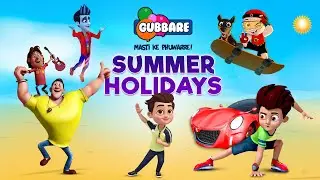 Gubbare Summer Holiday | Everyday Fun Day | Mighty Raju | Roro Aur Hero - Bhoot Mast Zabardast