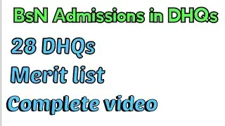 Merit list of 28 DHQs . BsN admissions. Education for All