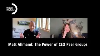 The Power of CEO Peer Groups with Matt Allmand