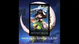 Mobile Legends Update - MANTAP JUGA NIH  MAGE !!!?? NEW PATCH 1.2.70
