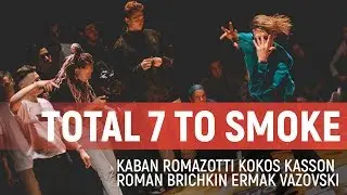 7 To Smoke | Total @ Move&Prove Inrentaional 2017
