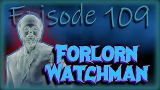 Elder Scrolls IV Oblivion Remastered Ep 109 - The Forlorn Watchman Quest Walkthrough