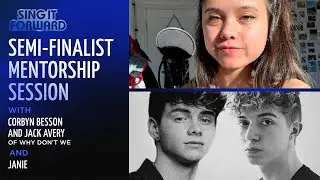 Sing It Forward | Semi-Finalist Mentorship Session #8 | Corbyn & Jack of Why Don't We & JANIE