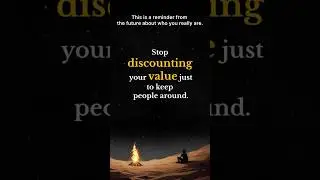 Stop discounting your value just to keep people around.