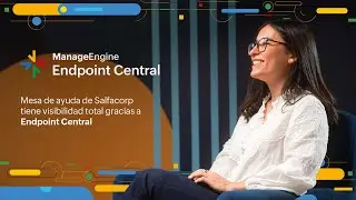 Mesa de ayuda de Salfacorp tiene visibilidad total gracias a Endpoint Central | ManageEngine LATAM
