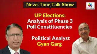 UP Elections: Analysis of Phase 3 Poll Constituencies by Political Analyst Gyan Garg, Dinesh K Vohra
