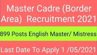 Master Cadre 899 Posts English Master Recruitment 2021 !! Full details.
