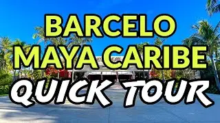 🌴🌴 BARCELO MAYA CARIBE - QUICK TOUR | Riviera Maya, Mexico