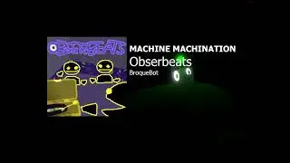 Obserbeats - MACHINE MACHINATION