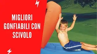 ✅ Migliori Gonfiabili Con Scivolo - (Top 5)