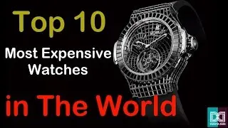 Most Expensive Watches in the World