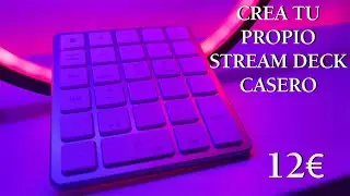 Monta tu Stream Deck Casero por poco dinero | DIY Espa&ntilde;ol