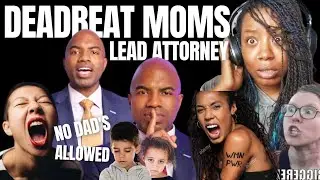 The Lead Attorney - Children Don't Need Fathers - { Reaction } - Moms Keeping Kids Away From Dads