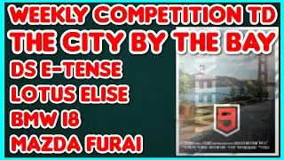 Asphalt 9 - Weekly Competition - THE CITY BY THE BAY Touchdrive Top 10% with DS, BMW, Elise, Furai