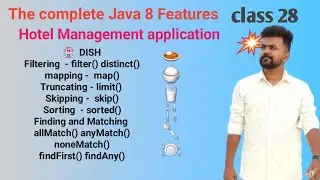 Java 8 features - class 28 Stream APIs - Hotel Management Application using all  methods  in Streams