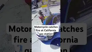 Motorcycle engulfed in gas station fire in California after fuel ignited