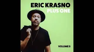 Eric Krasno Plus One, Vol. 5 - Eric Krasno