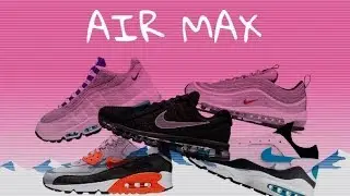 ВСЕ МОДЕЛИ NIKE AIR MAX / ВСЕ МОДЕЛИ NIKE AIR MAX ДО 2017