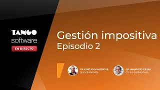 Gesti&oacute;n impositiva Ep.II 💰 - Tango Software
