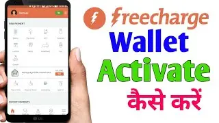 Freecharge wallet activate kaise kare | How To Activate Freecharge Wallet