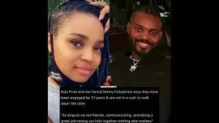 Kyla Pratt and her fianc&eacute; Danny Kirkpatrick says they have been engaged for 21 years