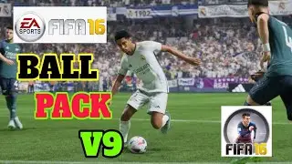 FIFA 16 MOBILE NEW UPDATE - FILNALLY RELEASE  NEW BALL PACK V9 on FIFA 16 ANDROID !! NOOB TUBER LTD