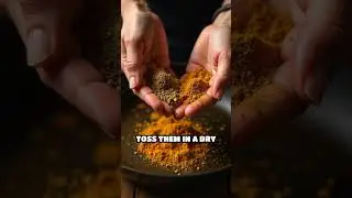 Unlock Bold Flavors: Toast Your Spices First