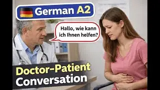 German A2 Conversation at the Doctor 🩺 | Arzt–Patient Dialog | Learn German Easily