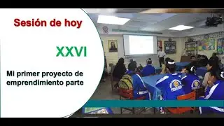 SEMANA 36 EPT CICLO VII - 3,4 Y 5: Mi primer proyecto de emprendimiento parte XXVI
