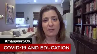 How Does the Pandemic Affect U.S. College Students? | Amanpour and Company