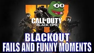 Blackout FAILS and FUNNY Moments! BO4 Blackout Battle Royale