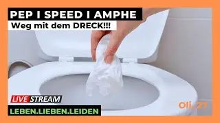 PEP I Weg mit dem DRECK! I Oli, 27