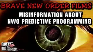 N.W.O. PREDICTIVE PROGRAMMING EXPLAINED &bull; THE MISINFORMED MATRIX EP. 1