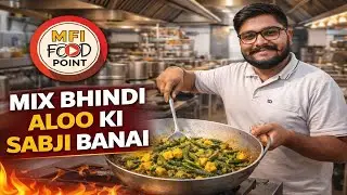Hotel Style Bhindi Aloo Sabji Recipe | ढाबा जैसी टेस्टी सब्ज़ी 😋 | MFI Food Point