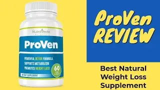 ProVen Reviews &ndash; NutraVesta ProVen Weight Loss Pills Really Work?