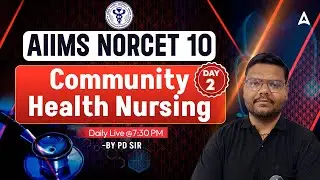 AIIMS NORCET 10 | Community Health Nursing | CHN Theory Class Day 2 | Most Important MCQ Questions