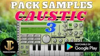 ✅PACK DE SAMPLES SURE&Ntilde;OS CAUSTIC 3 GRATIS 2021✅