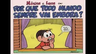 Mônica e Luca em, por que todo mundo vai embora? (parte 1) - Turma da Mônica