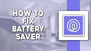 How To Fix Battery Saver on Life360 App (Quick & Easy)