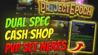 Project Epoch News: Cash Shop Release, PvP Nerfs & Dual Spec Adjustments