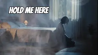 Hold Me Here | A Christian Song for When You Feel Overwhelmed