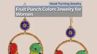 Fruit Punch Colors Jewelry For Women // Head-Turning Jewelry