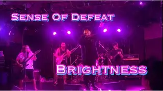 SENSE OF DEFEAT - Brightness (Live)