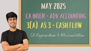 Q3(a) AS 3 Отчет о движении денежных средств | Экзамен CA Inter, май 2025 г. | CA Rajavardhan A |...