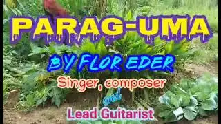 Parag-uma w/ lyrics by FLOR EDER