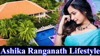 Ashika Ranganath Lifestyle video | Kannada Film Heroine Ashika Ranganath Real Lifestyle