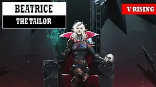 How to Beat Beatrice the Tailor V Rising Boss Fight
